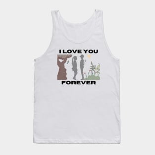 I love you forever Tank Top